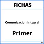 Fichas De Comunicacion Integral Para Primer Grado