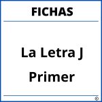 Fichas De La Letra J Para Primer Grado