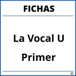 Fichas De La Vocal U Para Primer Grado