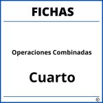 Fichas De Operaciones Combinadas Cuarto Grado